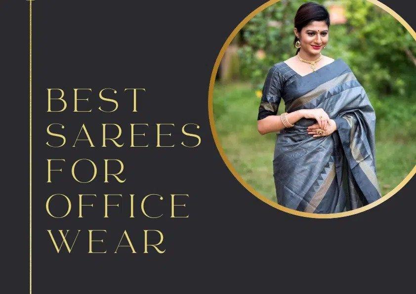 Best Sarees for Office Wear 2021 - Glamwiz India