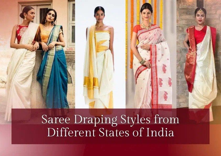 6 Styles of Indian Saree Drape in Different States