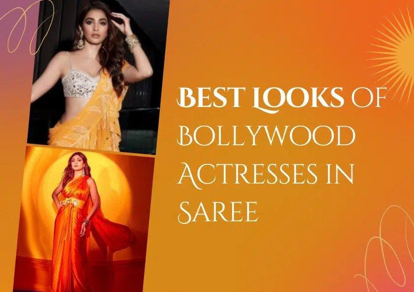 Best Looks of Bollywood Actresses in Saree - Glamwiz India