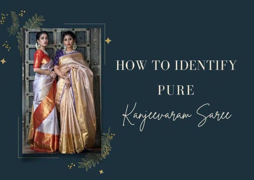 How do you Identify Pure Kanjeevaram Saree? - Glamwiz India