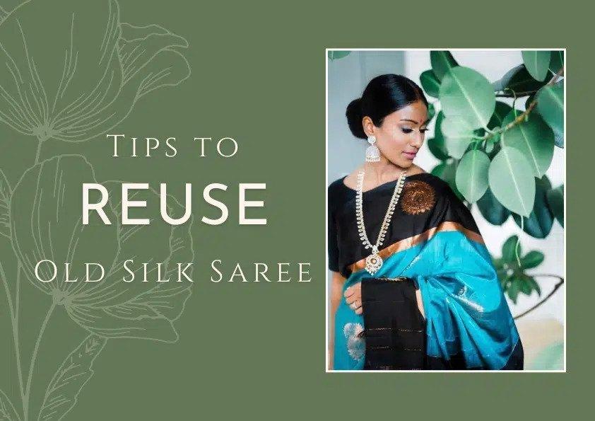 Tips to Reuse Your Old Silk Sarees - Glamwiz India