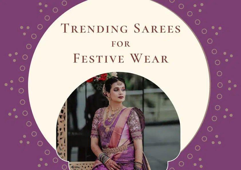 Trending Sarees to try out this festive season - Glamwiz India