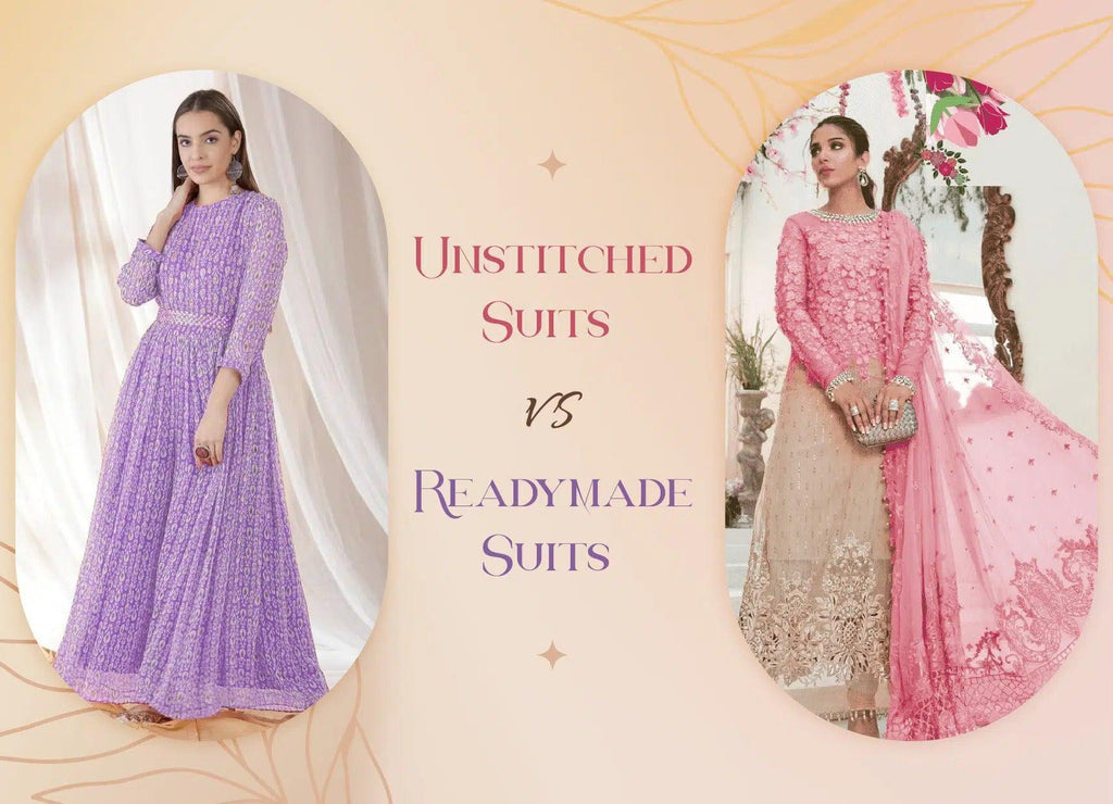 Why should you buy Unstitched Suits over Readymade| Tailor-made vs Ready-Made - Glamwiz India